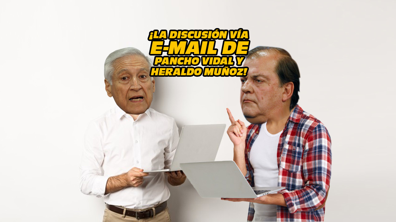 ¡La discusión vía e-mail de Pancho Vidal y Heraldo Muñoz!