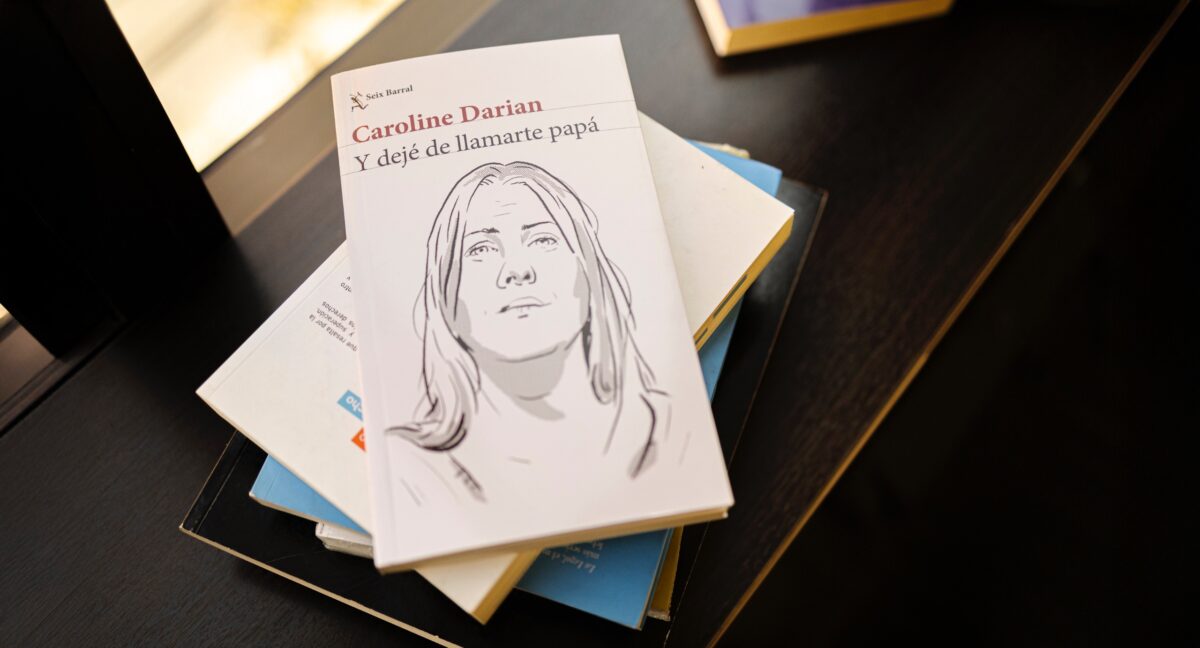 Caroline Darian, Y dejé de llamarte papá