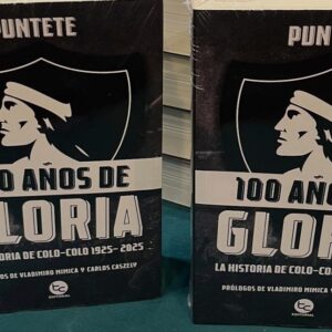 100 años de gloria, la historia de Colo-Colo