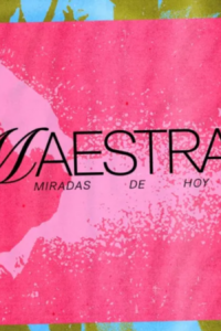 Poster del Ciclo de Cine Maestras, que se presentará en Sala K.