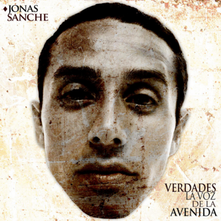 Jonas Sanche - Verdades, la voz de la avenida (2012)