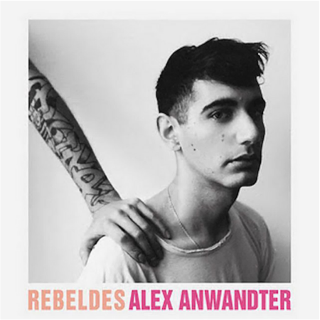 Alex Anwandter - Rebeldes (2011)